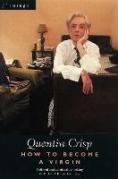 How to Become a Virgin - Quentin Crisp - cover