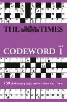 The Times Codeword: 150 Cracking Logic Puzzles