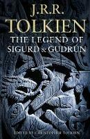 The Legend of Sigurd and Gudrún - J. R. R. Tolkien - cover
