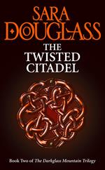The Twisted Citadel (The Darkglass Mountain Trilogy, Book 2)