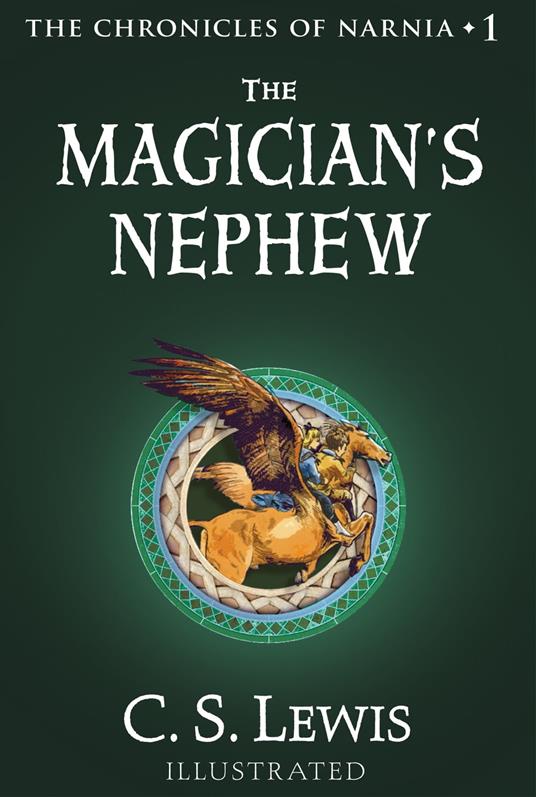 The Magician’s Nephew (The Chronicles of Narnia, Book 1) - C. S. Lewis,Baynes Pauline - ebook