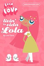 Livin’ la Vida Lola (Lola Love)