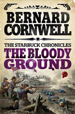 The Bloody Ground (The Starbuck Chronicles, Book 4)