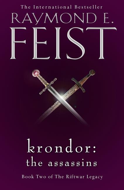 Krondor: The Assassins (The Riftwar Legacy, Book 2)