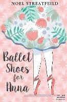 Ballet Shoes for Anna - Noel Streatfeild - cover