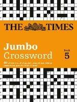 The Times 2 Jumbo Crossword Book 5: 60 Large General-Knowledge Crossword Puzzles - The Times Mind Games,John Grimshaw - cover