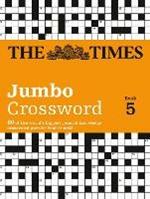 The Times 2 Jumbo Crossword Book 5: 60 Large General-Knowledge Crossword Puzzles