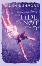 The Tide Knot (The Ingo Chronicles, Book 2)