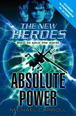 Absolute Power (The New Heroes, Book 3)