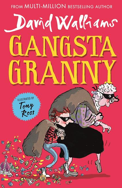 Gangsta Granny - David Walliams,Tony Ross - ebook