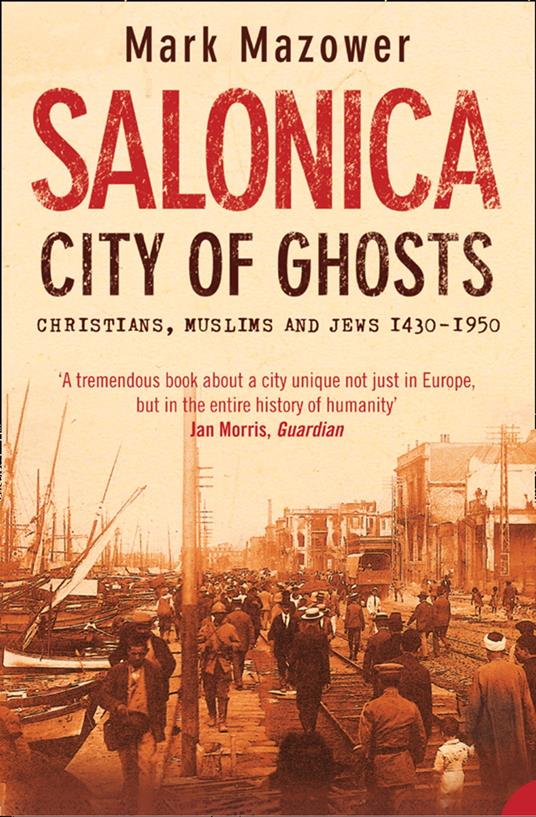 Salonica, City of Ghosts