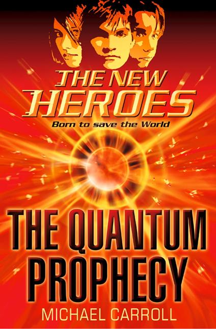 The Quantum Prophecy - Michael Carroll - ebook