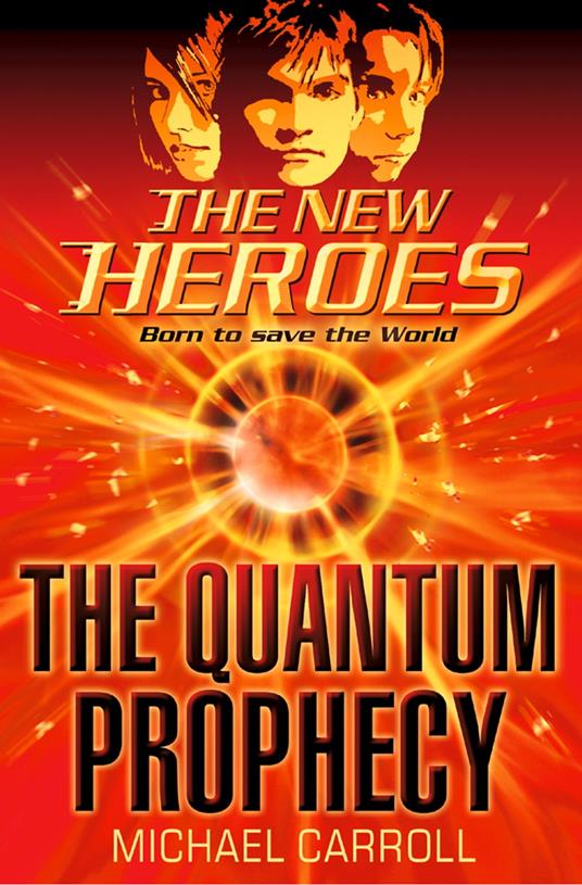 The Quantum Prophecy - Michael Carroll - ebook