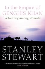 In the Empire of Genghis Khan: A Journey Among Nomads (Text Only)