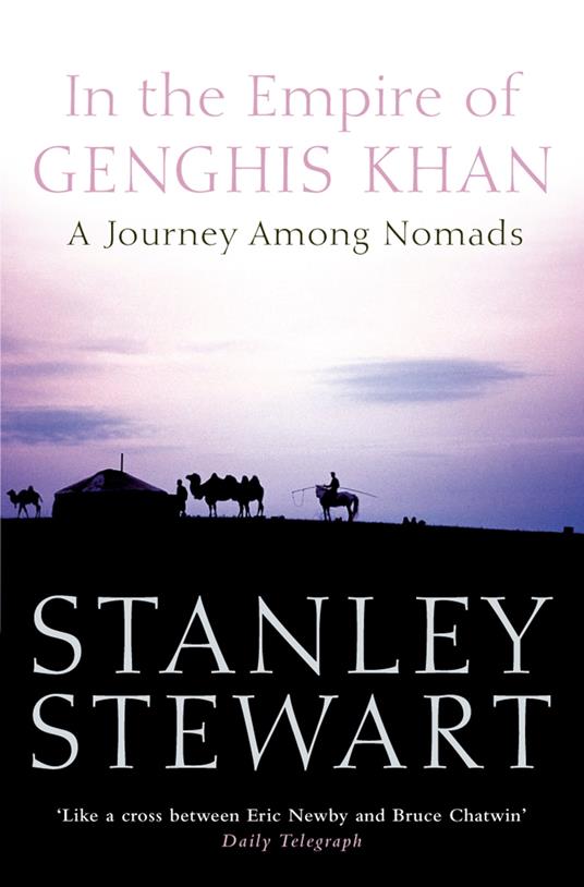 In the Empire of Genghis Khan: A Journey Among Nomads (Text Only)