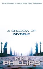 A Shadow of Myself