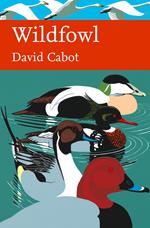 Wildfowl (Collins New Naturalist Library, Book 110)