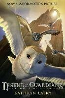 LEGEND OF THE GUARDIANS: THE OWLS OF GA’HOOLE - Kathryn Lasky - cover