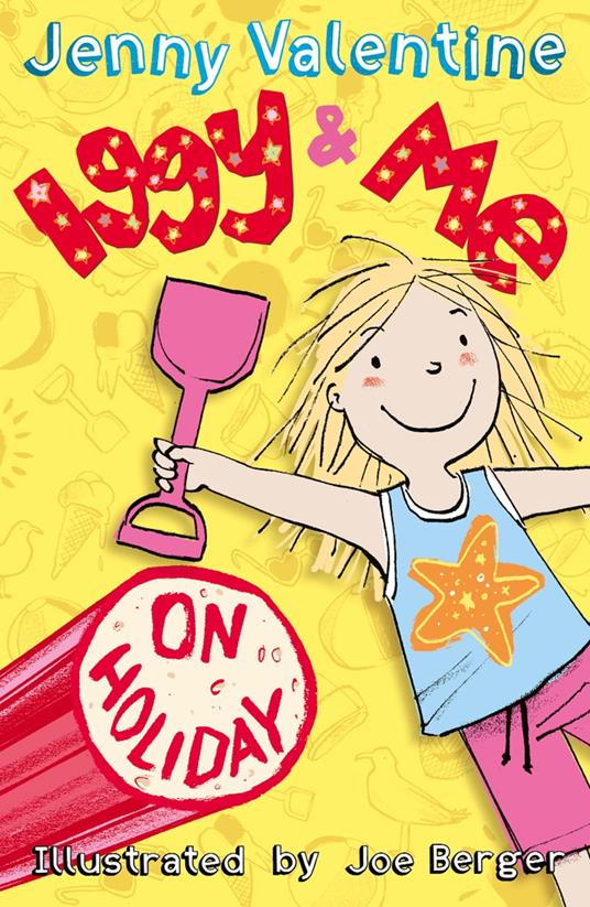 Iggy and Me on Holiday (Iggy and Me, Book 3) - Jenny Valentine - ebook
