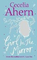 Girl in the Mirror: Two Stories - Cecelia Ahern - cover
