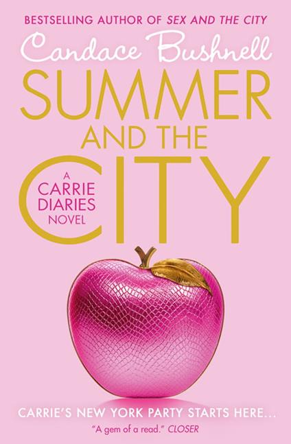 Summer and the City (The Carrie Diaries, Book 2) - Candace Bushnell - ebook