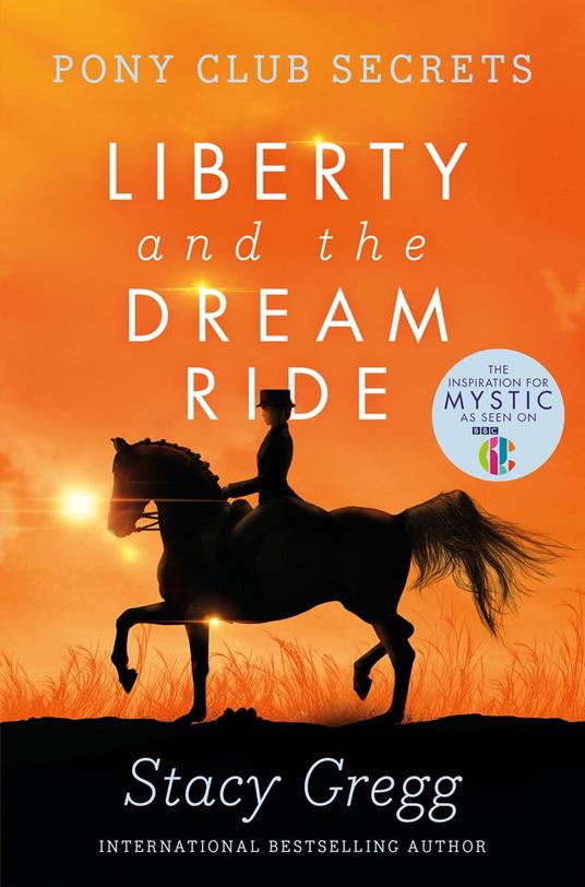 Liberty and the Dream Ride - Stacy Gregg - ebook