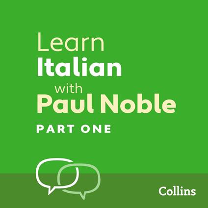 Learn Italian with Paul Noble for Beginners – Part 1: Italian Made Easy with Your 1 million-best-selling Personal Language Coach