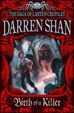 Birth of a Killer (The Saga of Larten Crepsley, Book 1)