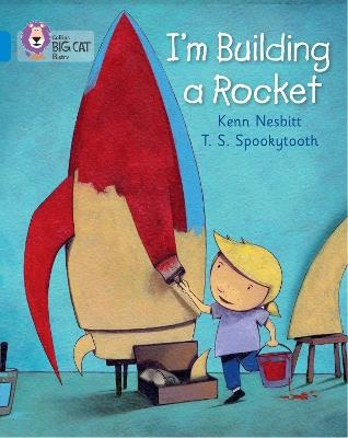 I’m Building a Rocket: Band 04/Blue - Kenn Nesbitt - cover