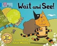 Wait and See!: Band 04/Blue - Louisa Kelly - cover