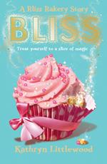 Bliss (The Bliss Bakery Trilogy, Book 1)