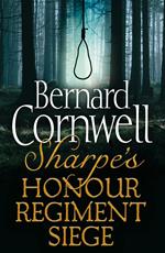 Sharpe 3-Book Collection 6: Sharpe’s Honour, Sharpe’s Regiment, Sharpe’s Siege (The Sharpe Series)
