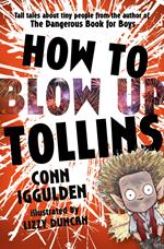 HOW TO BLOW UP TOLLINS