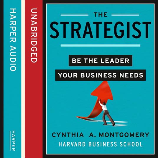 The Strategist: Be the Leader Your Business Needs