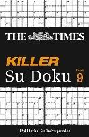 The Times Killer Su Doku Book 9: 150 Challenging Puzzles from the Times