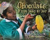 Chocolate: from Bean to Bar: Band 12/Copper - Anita Ganeri - cover