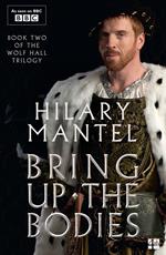 Bring Up the Bodies (The Wolf Hall Trilogy, Book 2)
