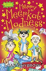 Merry Meerkat Madness