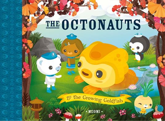 The Octonauts and The Growing Goldfish - Meomi - ebook