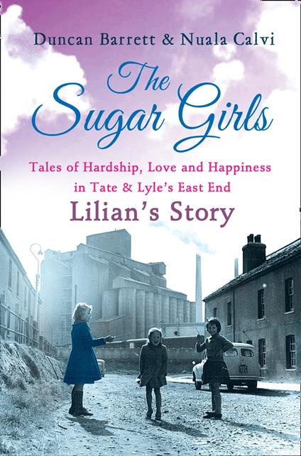 The Sugar Girls - Lilian’s Story