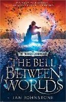 The Bell Between Worlds - Ian Johnstone - cover