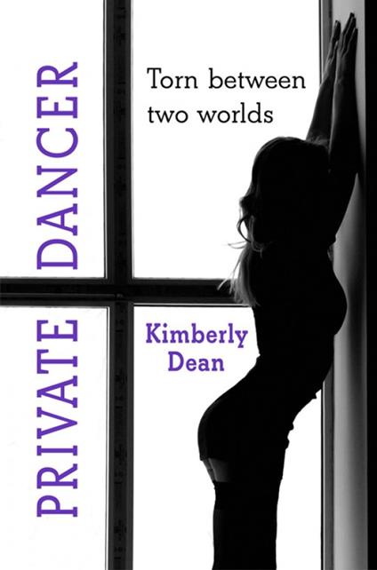 Private Dancer - Kimberly Dean - ebook
