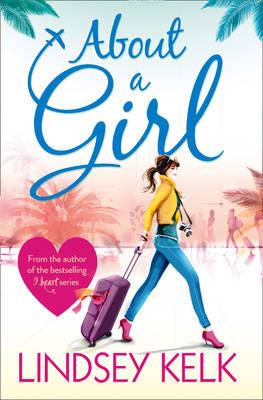About a Girl (Tess Brookes Series, Book 1) - Lindsey Kelk - cover