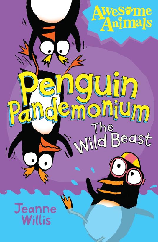 Penguin Pandemonium - The Wild Beast - Jeanne Willis,Nathan Reed,Ed Vere - ebook