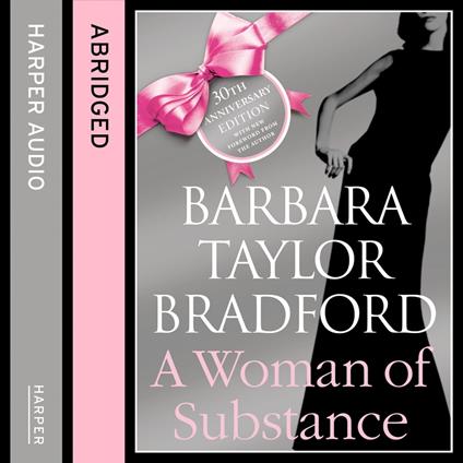 A Woman of Substance: The bestselling, unforgettable epic family saga of drama, betrayal and revenge (The Harte Family Saga, Book 1)