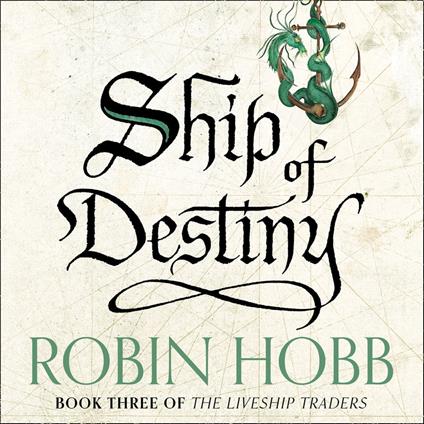 Ship of Destiny (The Liveship Traders, Book 3)