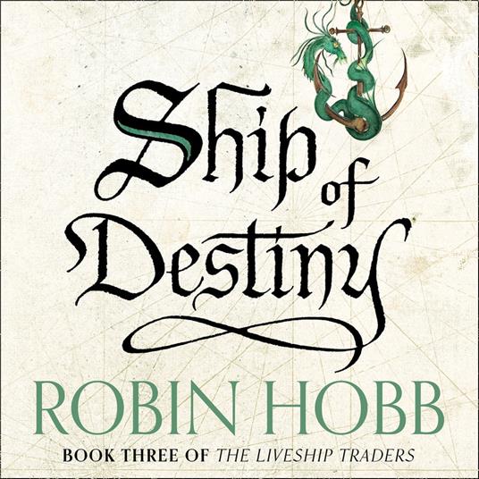 Ship of Destiny (The Liveship Traders, Book 3)