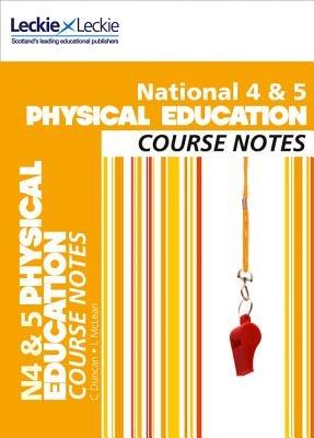 National 4/5 Physical Education Course Notes - Caroline Duncan,Linda McLean,Leckie & Leckie - cover