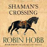 Shaman’s Crossing (The Soldier Son Trilogy, Book 1)
