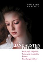 The Jane Austen Collection: Pride and Prejudice, Sense and Sensibility, Emma and Northanger Abbey (Collins Classics)